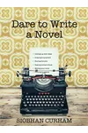 Dare to Write a Novel