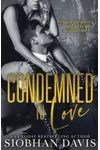 Condemned to Love