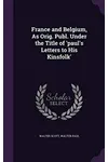 France and Belgium / Paul's Letters to His Kinsfolk