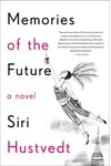 Memories of the Future