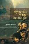 Mysteries of the Rectangle