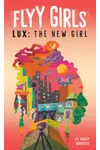 Lux: The New Girl