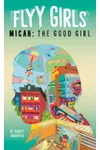 Micah: The Good Girl