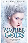 Mother of Gods