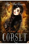 Kiss my Corset