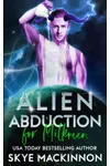 Alien Abduction for Milkmen
