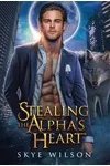 Stealing The Alpha's Heart