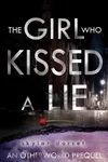 The Girl Who Kissed a Lie