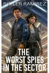 The Worst Spies in the Sector