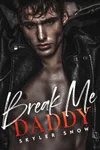 Break Me Daddy