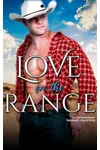 Love On The Range: A Cowboy Romance Anthology