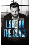 Love on the Clock: An Office Romance Anthology