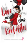 Love and Other Kerfuffles