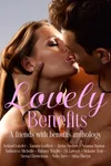 Lovely Benefits Anthology