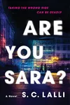 Are You Sara? (As: S.C. Lalli)