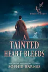 A Tainted Heart Bleeds