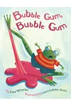 Bubble Gum, Bubble Gum