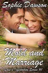 Mold and Marriage