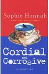 Cordial and Corrosive