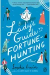 A Lady's Guide to Fortune-Hunting