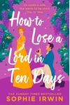 How to Lose a Lord in Ten Days