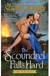 The Scoundrel Falls Hard