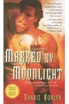 Marked by Moonlight