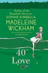 40 Love / The Tennis Party (As: Madeleine Wickham)