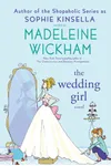The Wedding Girl (As:Madeleine Wickham)