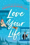 Love Your Life