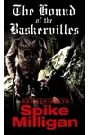 The Hound of the Baskervilles According to Spike Milligan