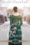 All is Mary and Bright