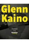 Glenn Kaino: This Book Is a Promise