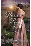 Beauty's Rose