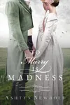 To Marry is Madness