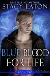 Blue Blood for Life