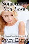 Sometimes You Lose
