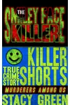 The Smiley Face Killer