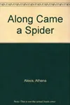 Along Came a Spider (As: Athena Alexis)