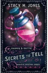 Secrets to Tell