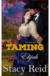 Taming Elijah