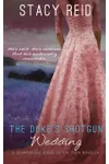 The Duke's Shotgun Wedding