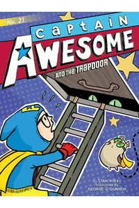 Captain Awesome and the Trapdoor