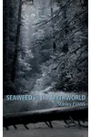 Seaweed in the Mythworld