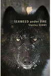 Seaweed Under Fire