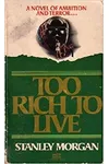 Too Rich to Live