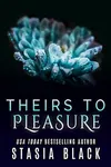 Theirs to Pleasure