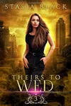 Theirs to Wed