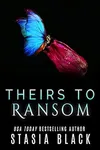 Theirs to Ransom