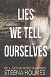 Lies We Tell Ourselves